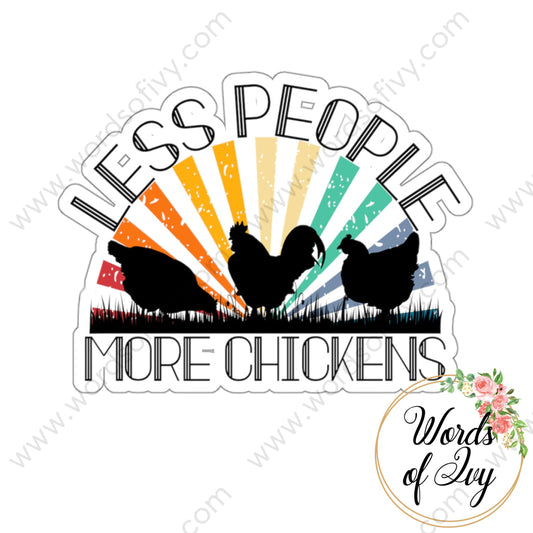Sticker - Less People More Chickens 221031005 White / Die-Cut 3’ × Paper Products