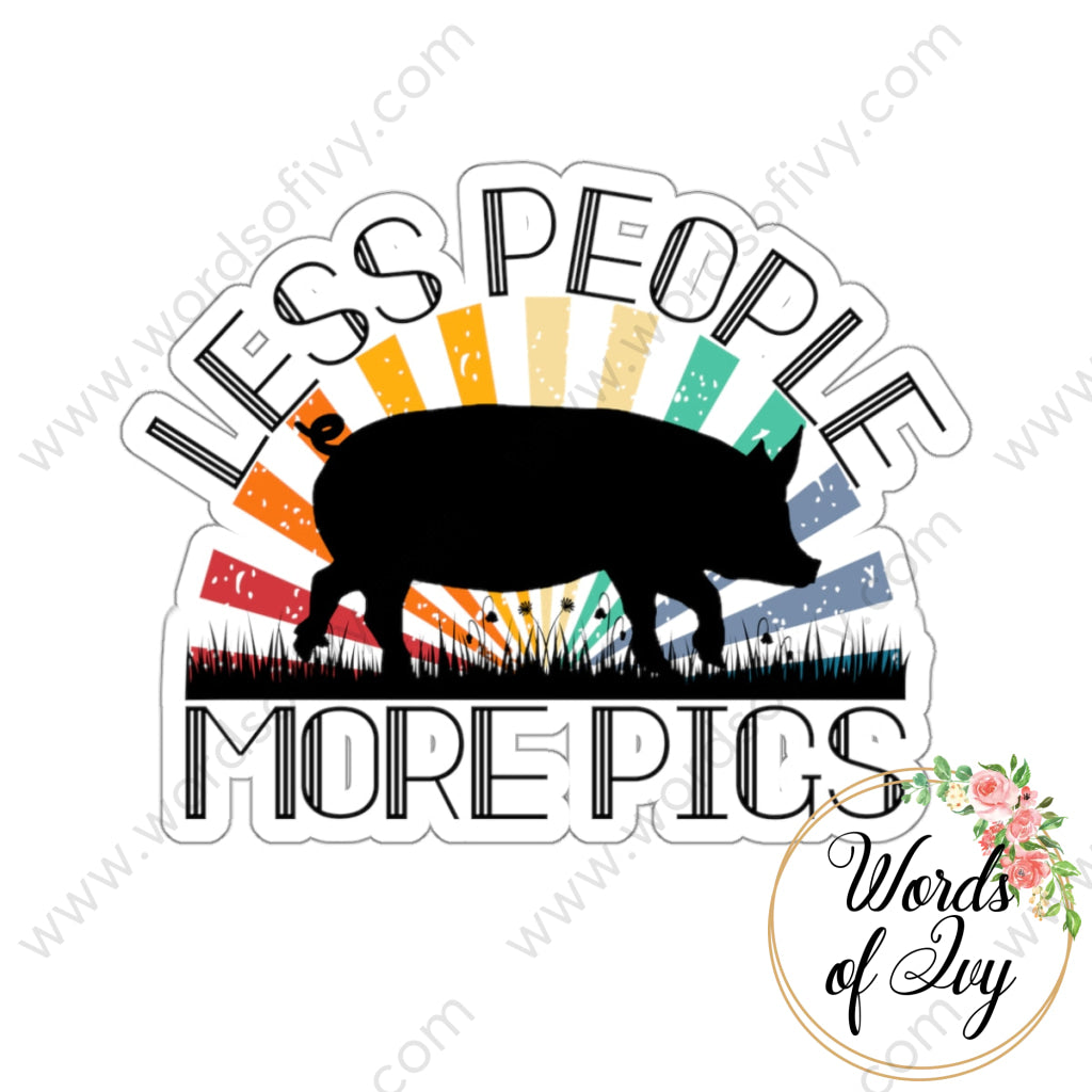 Sticker - Less People More Pigs 221031002 White / Die-Cut 3’ × Paper Products