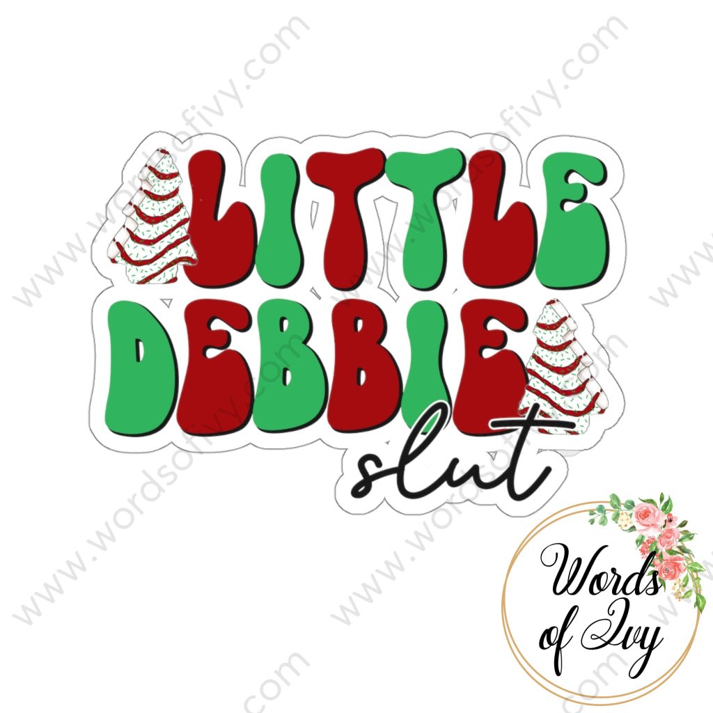 Sticker - LITTLE DEBBIE SLUT 220813004 | Nauti Life Tees