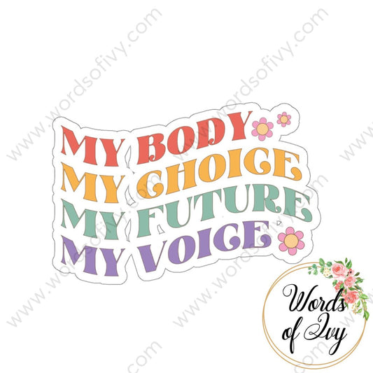 Sticker - My Body My Choice Future Voice 220706002 White / Die Cut 3 × Paper Products