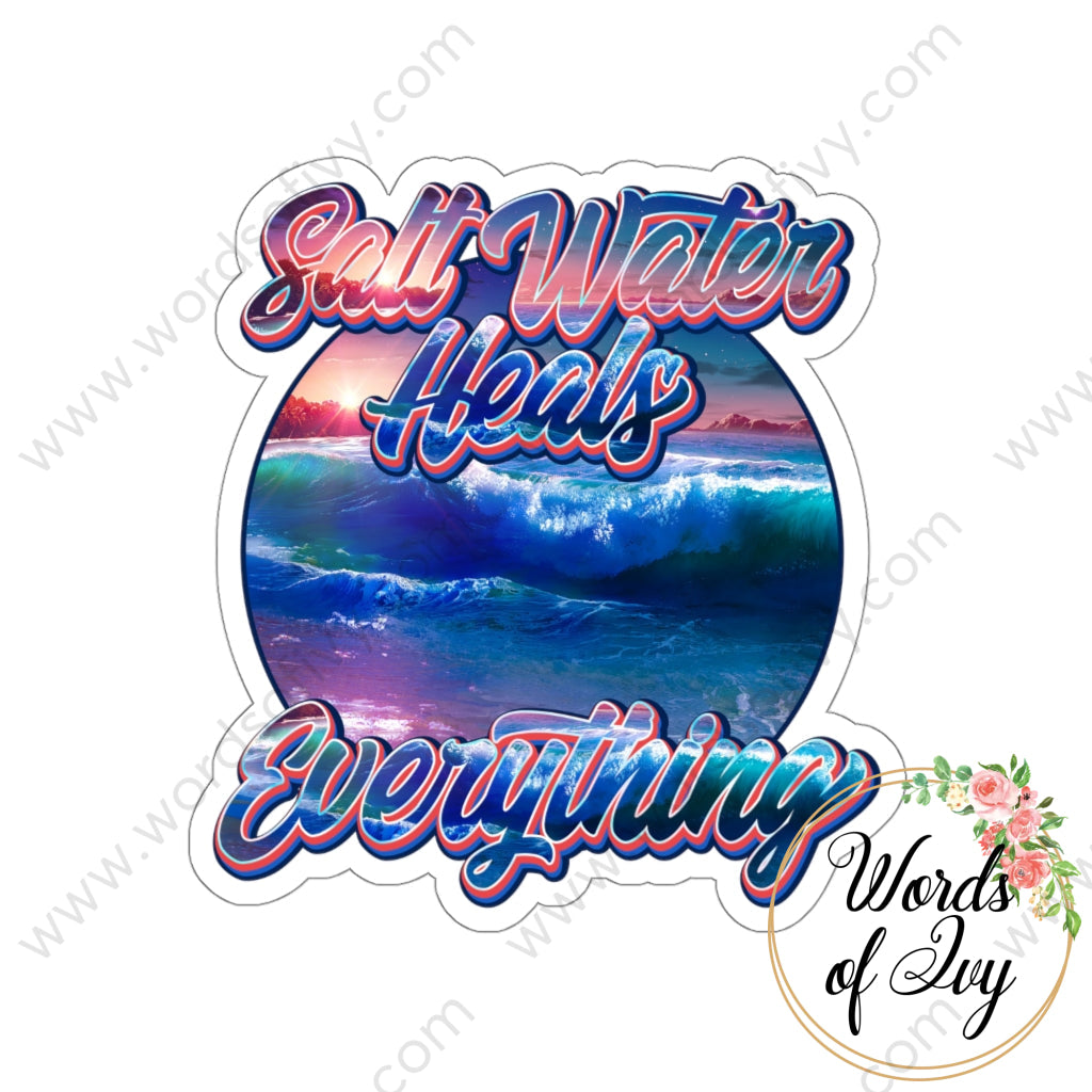 Sticker - Salt Water Heals 220408001 | Nauti Life Tees