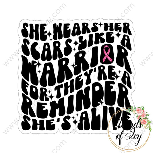 Sticker - She Wears Her Scars Like A Warrior Breast Cancer 230906003 White / Die-Cut 3 × Paper