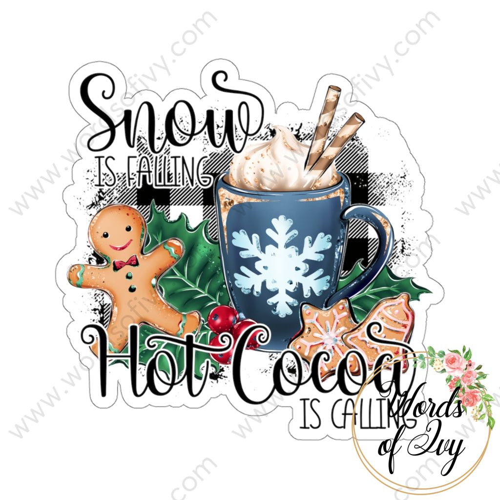 Sticker - SNOW IS FALLING HOT COCOA IS CALLING 211103001 | Nauti Life Tees