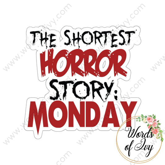 Sticker - The Shortest Horror Story 220110003 White / Die Cut 3 × Paper Products