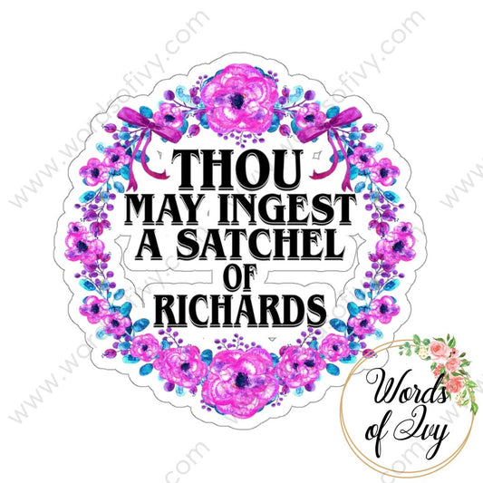 Sticker - Thou May Ingest A Satchel of Richards 220111003 | Nauti Life Tees