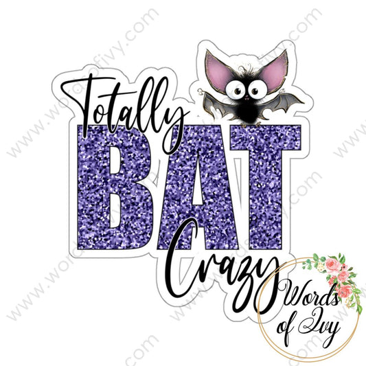 Sticker - Totally Bat Crazy 2 210925 230703010 White / Die-Cut 3’ × Paper Products