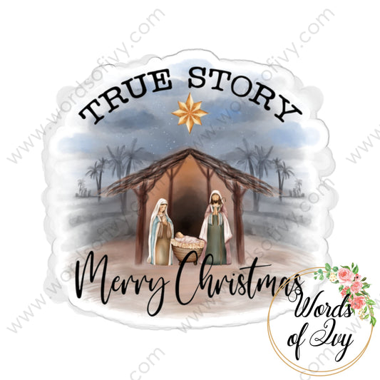 Sticker - True Story Merry Christmas 230703024 White / Die-Cut 3’ × Paper Products