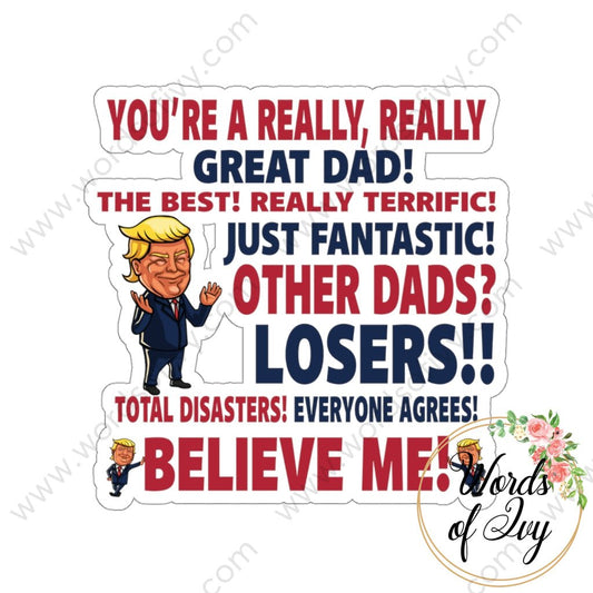 Sticker - Trump Father's Day 220111002 | Nauti Life Tees
