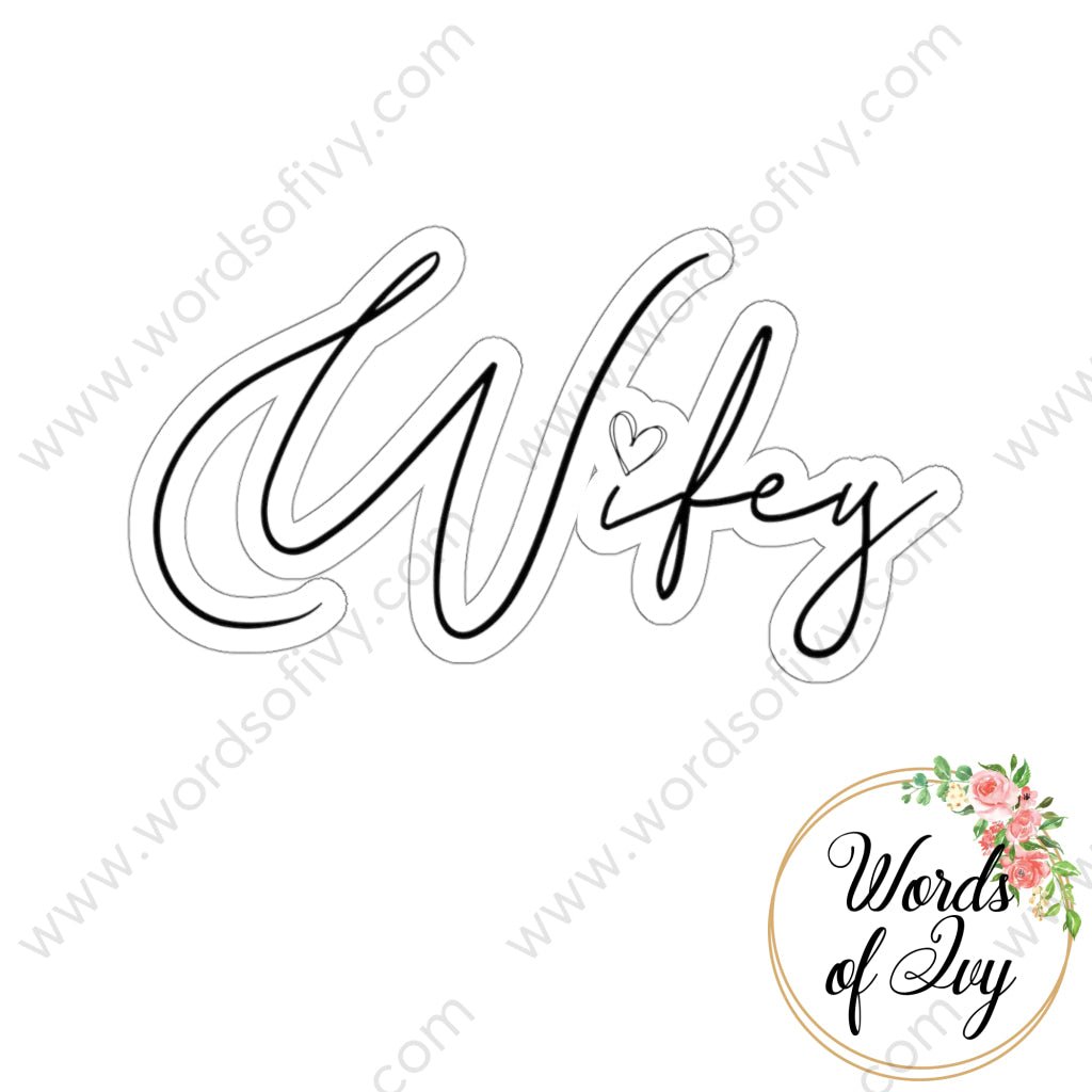 Sticker - WIFEY 211206001 | Nauti Life Tees