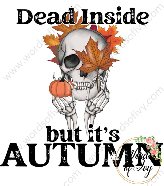 Sublimation Digital Download - Dead Inside But Its Autumn 220825