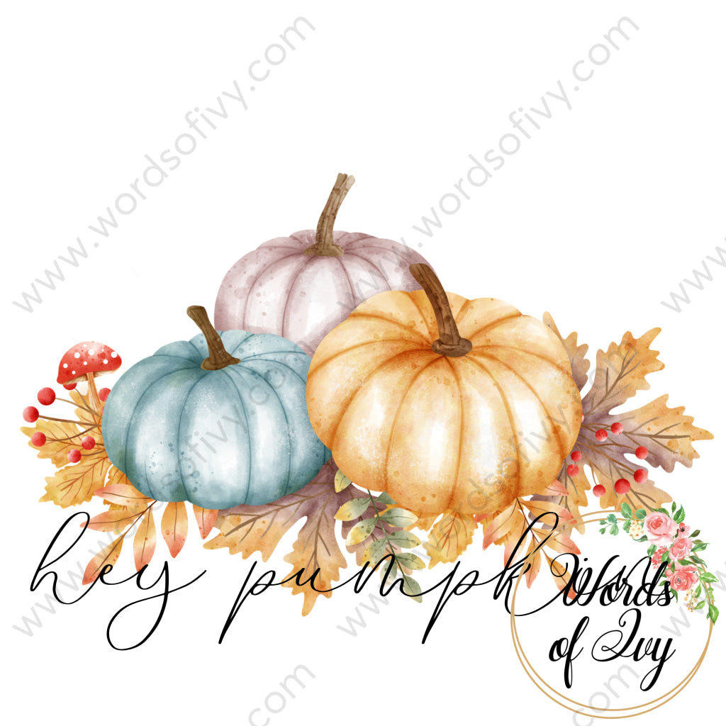 Sublimation Digital Download - hey pumpkin 2 220903 | Nauti Life Tees