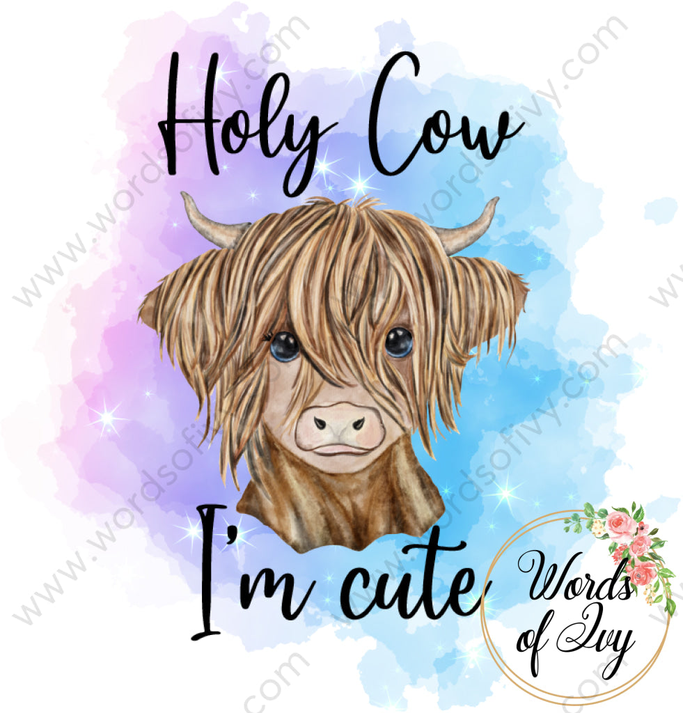 Sublimation Digital Download - Holy Cow I'm Cute 210529 | Nauti Life Tees