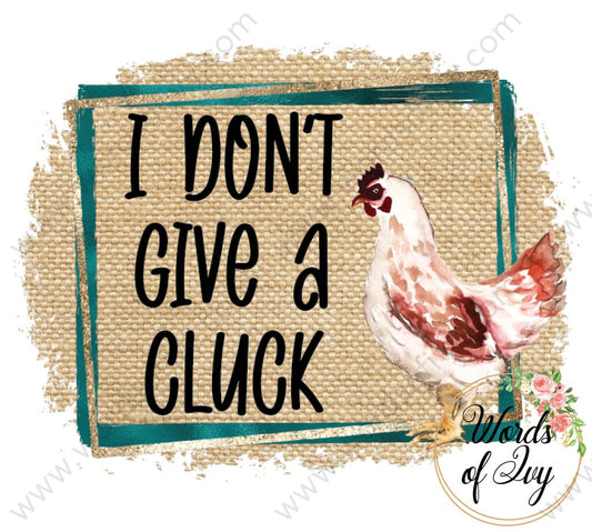 Sublimation Digital Download - I don't give a cluck 210520 | Nauti Life Tees