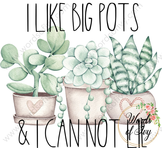 Sublimation Digital Download - I Like Big Pots 210613