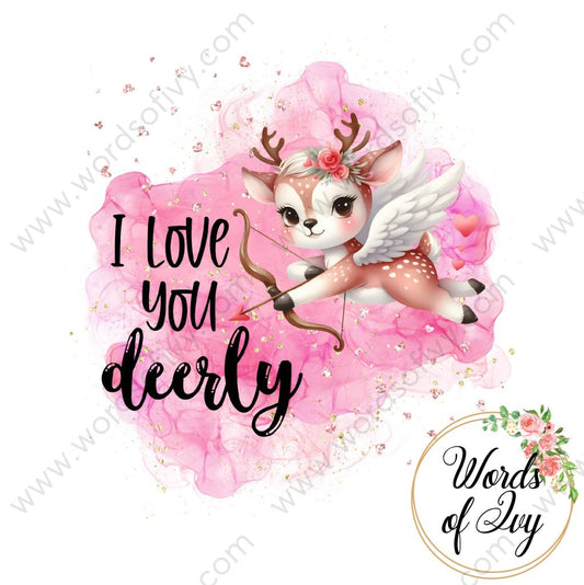 Sublimation Digital Download - I Love You Deerly 240114