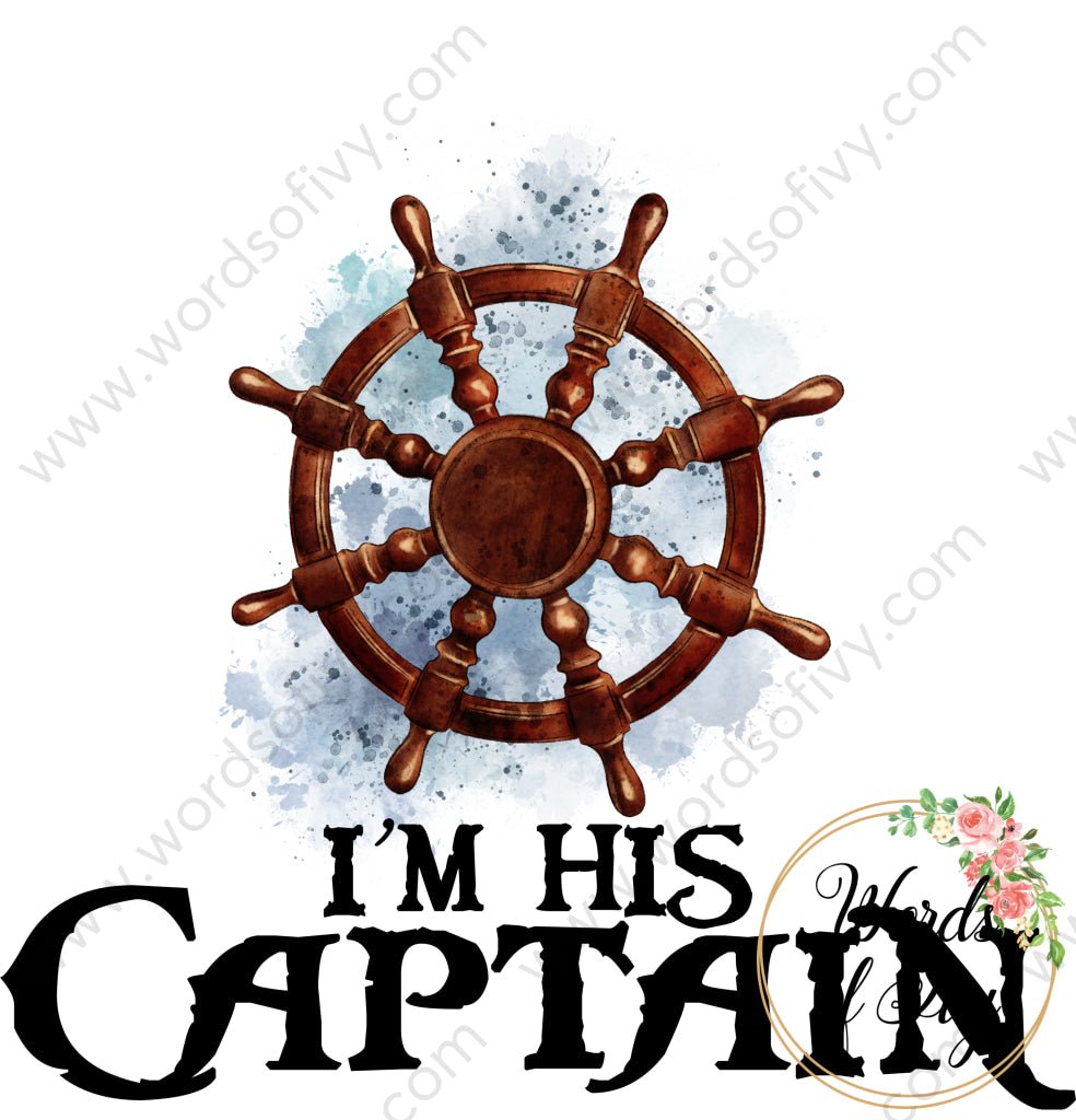 Sublimation Digital Download - I'm his Captain 221003 | Nauti Life Tees