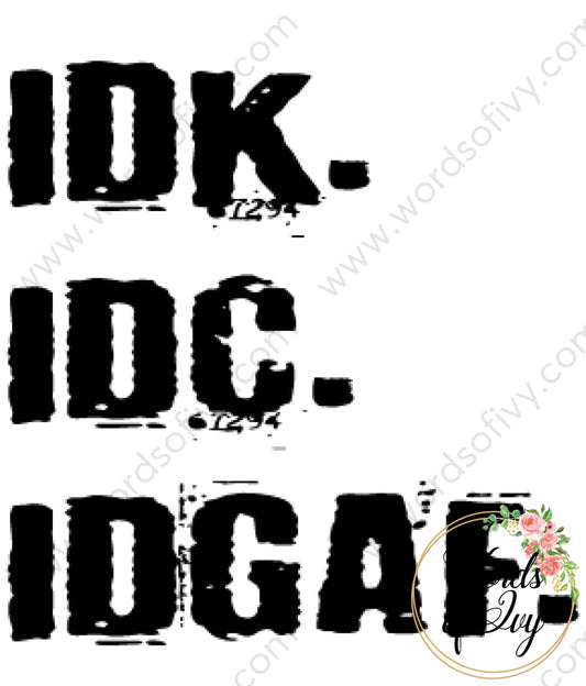 Sublimation Digital Download - Idk Idc Idgaf 210525