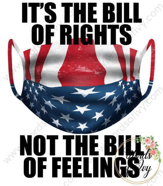 Sublimation Digital Download - It's the bill of rights not the bill of feelings 210528 | Nauti Life Tees