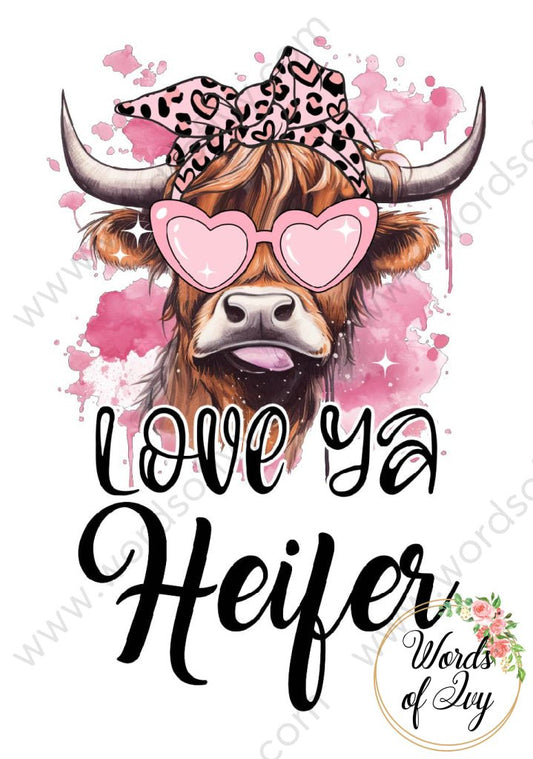 Sublimation Digital Download - Love ya Heifer 240120 | Nauti Life Tees