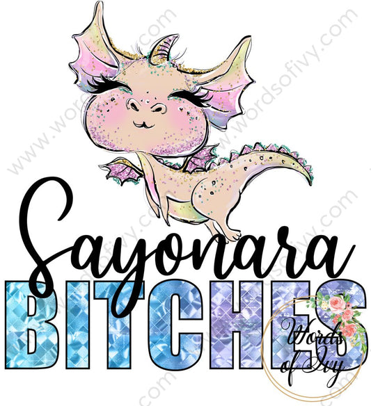 Sublimation Digital Download - Sayonara Bitches 210608