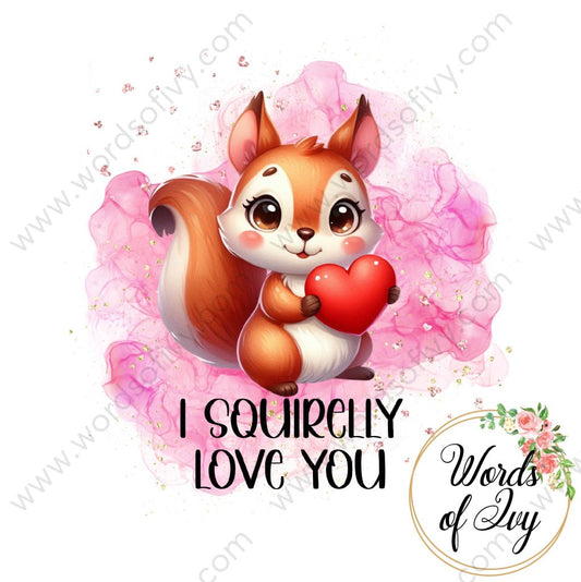 Sublimation Digital Download - Squirrelly Love You 240113
