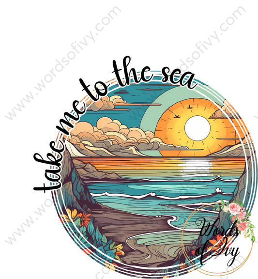Sublimation Digital Download - Take Me To The Sea 230605