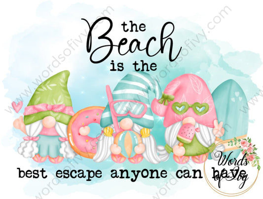 Sublimation Digital Download - The Beach Is The Best Escape Anyone Can Have 210529