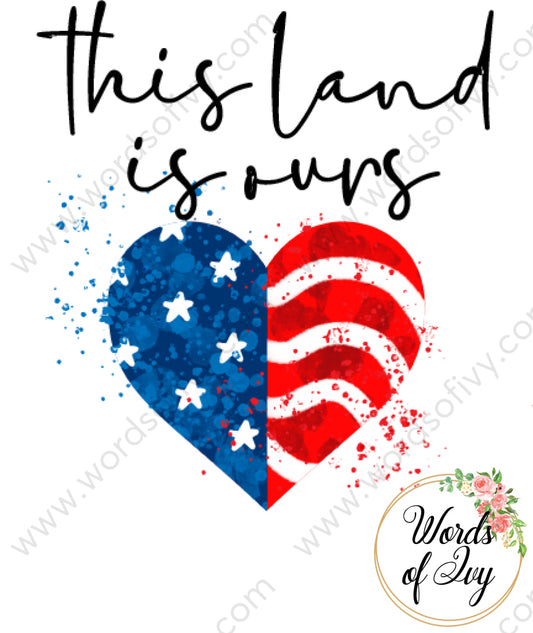 Sublimation Digital Download - This land is ours 210527 | Nauti Life Tees