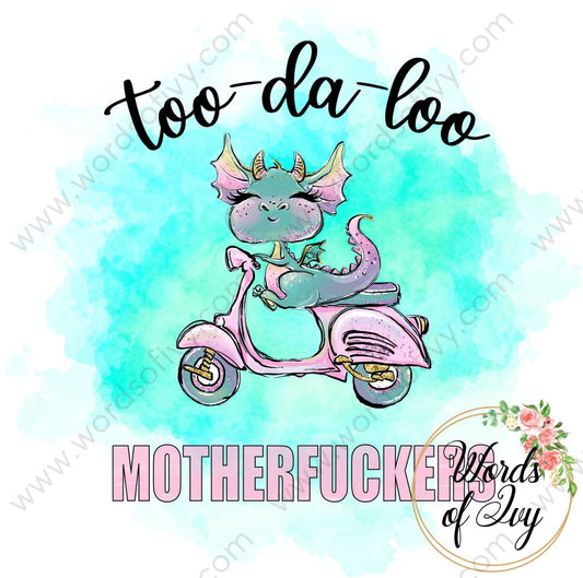 Sublimation Digital Download - Too-Da-Loo Motherfuckers 210607