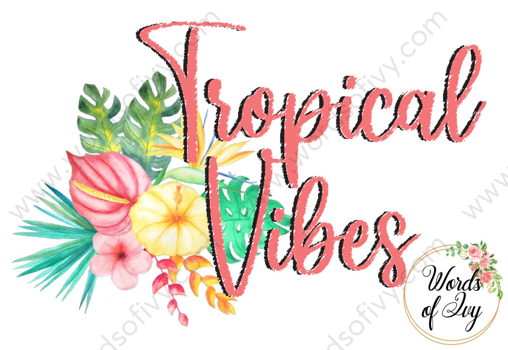 Sublimation Digital Download - Tropical Vibes 210605