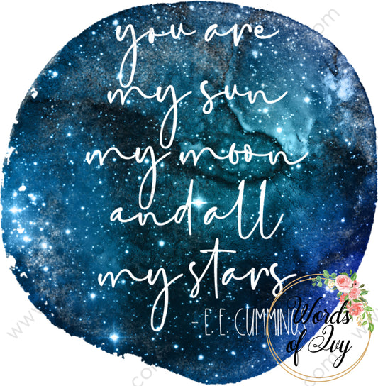 Sublimation Digital Download - You Are My Sun Moon And All Stars 210529