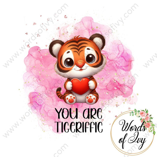 Sublimation Digital Download - You Are Tigeriffic 240113
