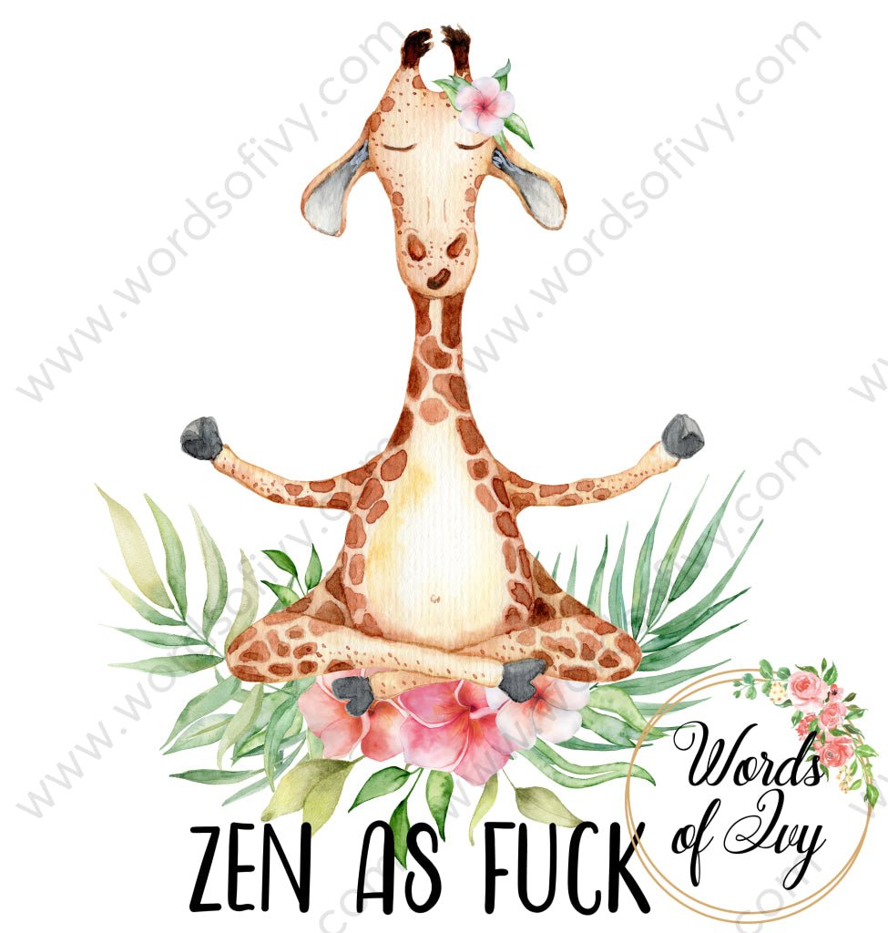 Sublimation Digital Download - Zen As Fuck Giraffe 210612