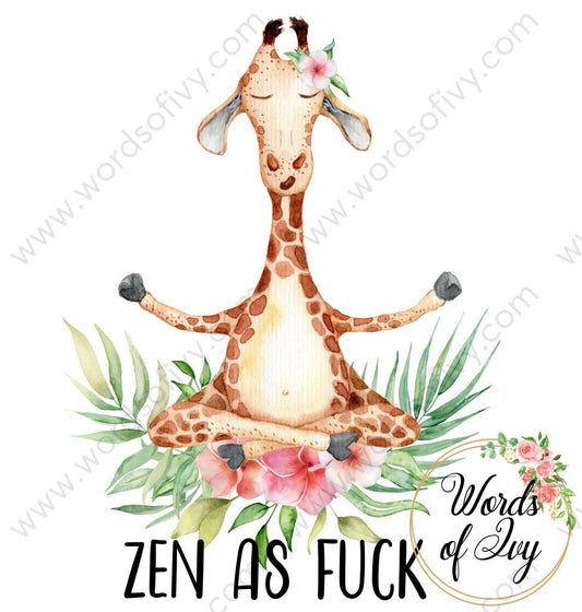 Sublimation Digital Download - Zen As Fuck Giraffe 210612