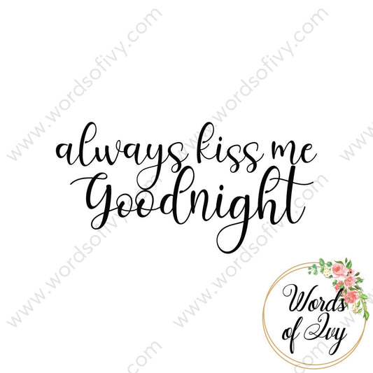 Svg Download - Always Kiss Me Goodnight 210612