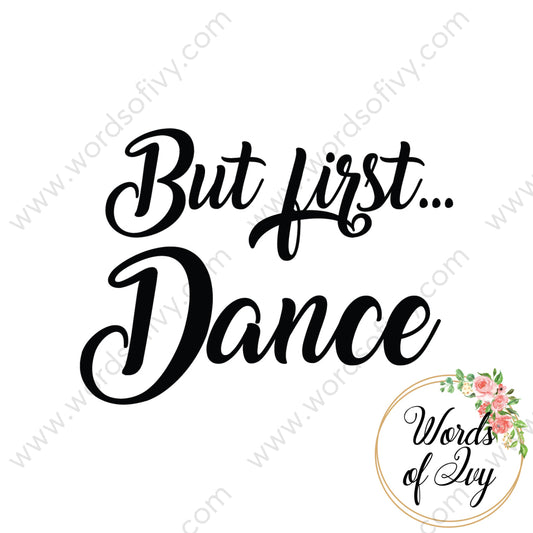 Svg Download - But First Dance 180113