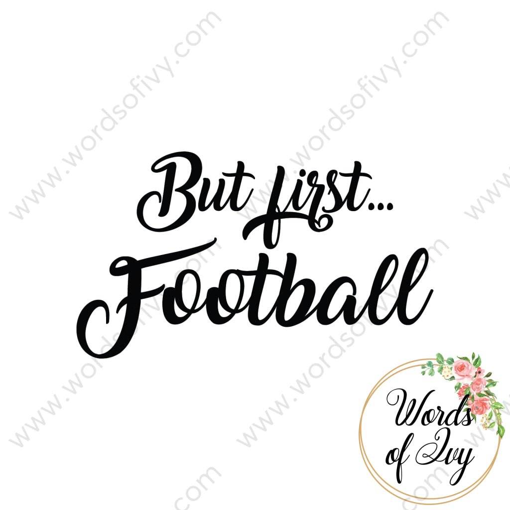 Svg Download - But First Football 180113