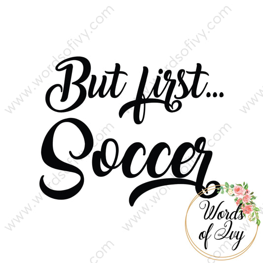 Svg Download - But First Soccer 180113