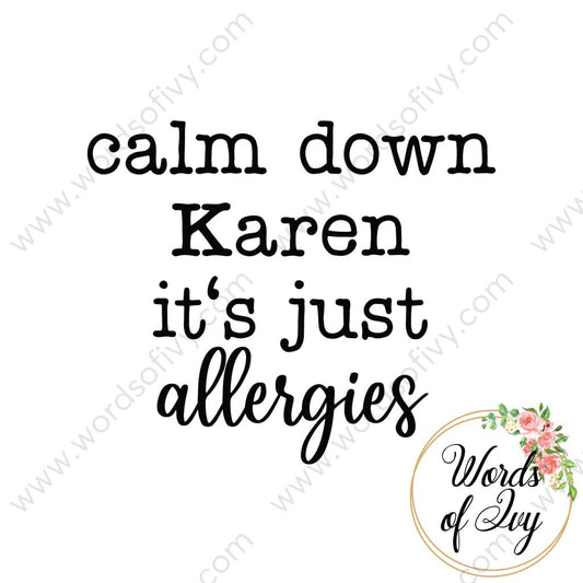 SVG Download - Calm down Karen it's just allergies 210705 | Nauti Life Tees