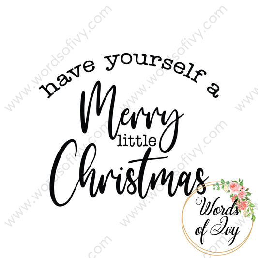Svg Download - Have Yourself A Merry Little Christmas 210724