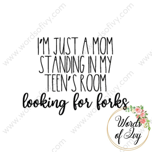 SVG Download - I'm just a mom standing in my teen's room looking for forks 210605 | Nauti Life Tees