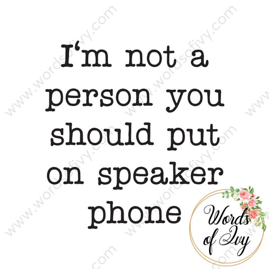 SVG Download - I'm not a person you should put on speaker phone 210722 | Nauti Life Tees