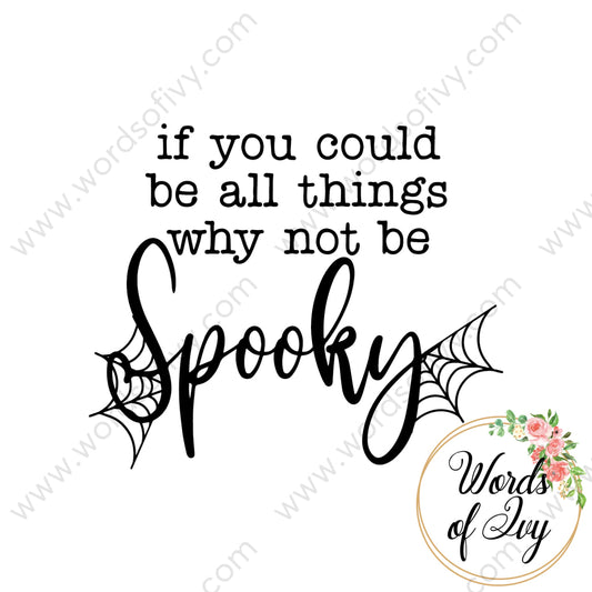 SVG Download - If you could be all things why not be Spooky 210819 | Nauti Life Tees