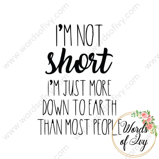 SVG Download - I'm not short I'm just more down to earth than most people 210610 | Nauti Life Tees