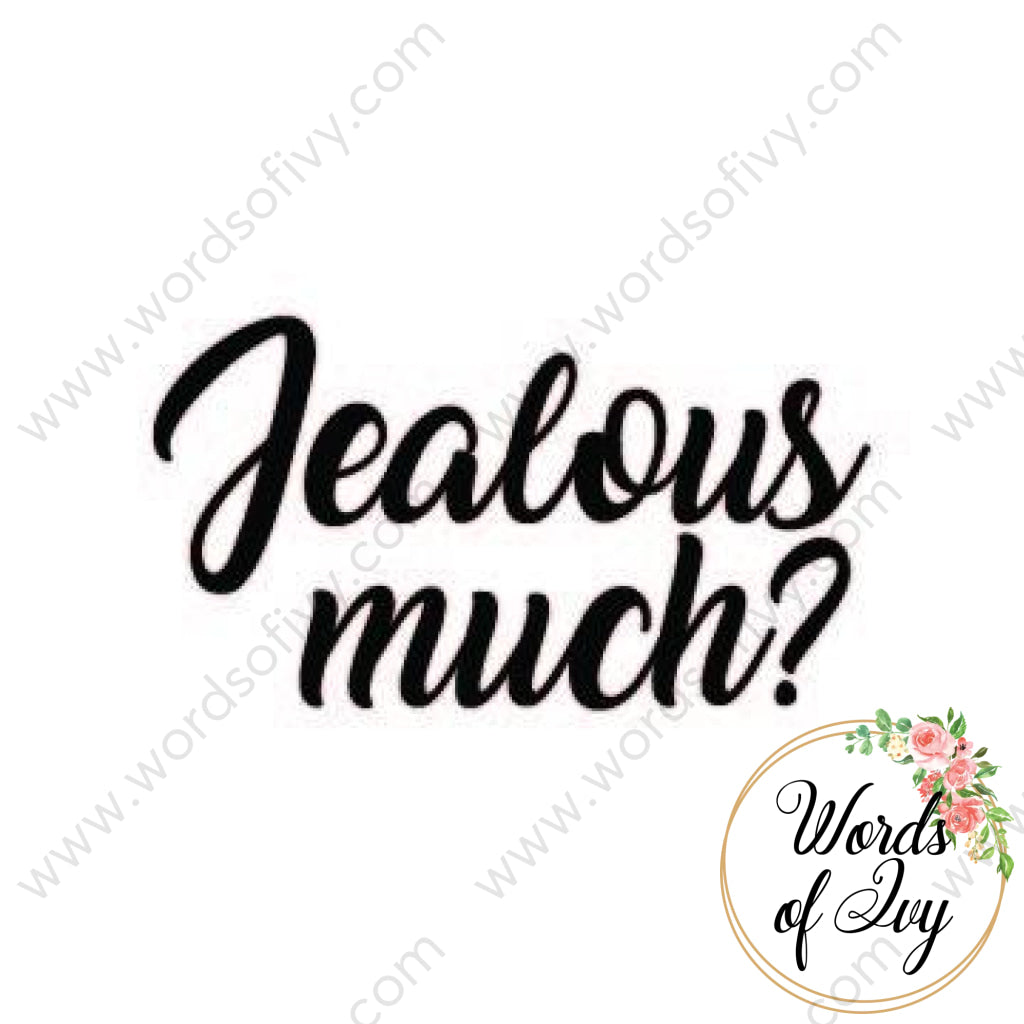 Svg Download - Jealous Much 180107