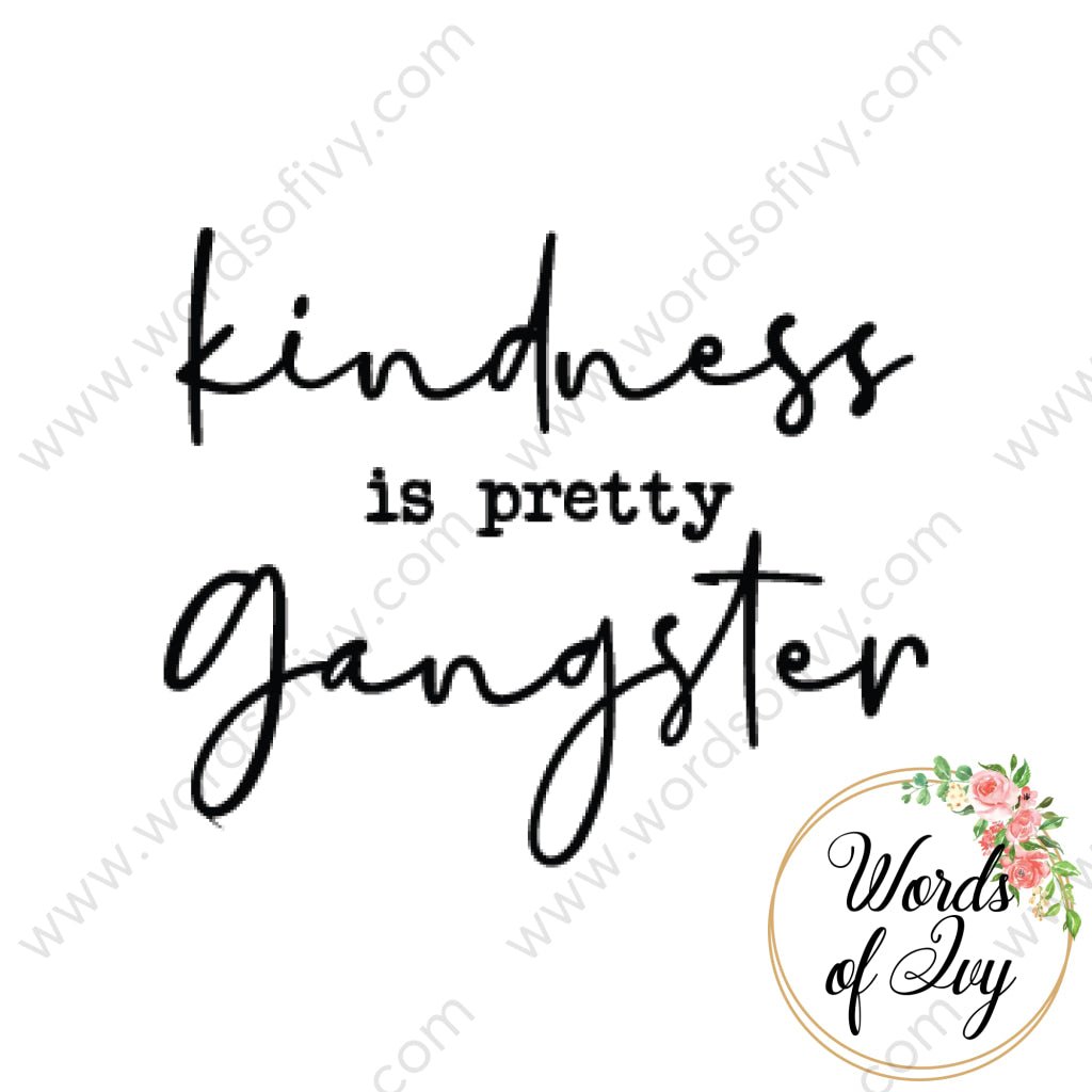 Svg Download - Kindness Is Pretty Gangster 210528