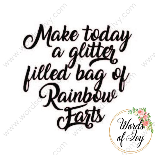 SVG Download - Make today a glitter filled bag of Rainbow Farts 180108 | Nauti Life Tees