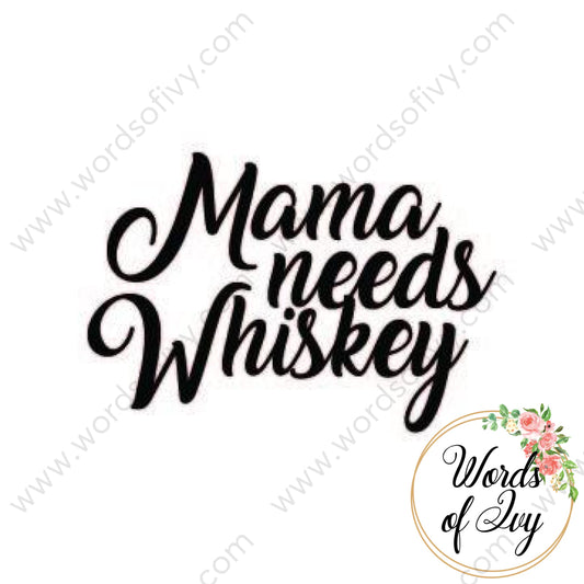 Svg Download - Mama Needs Whiskey 180107