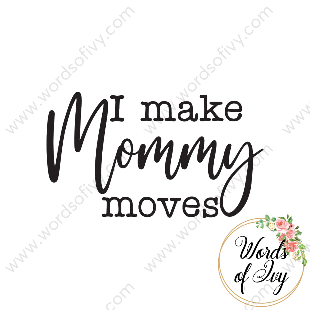 SVG Download - Mommy moves 210925 | Nauti Life Tees