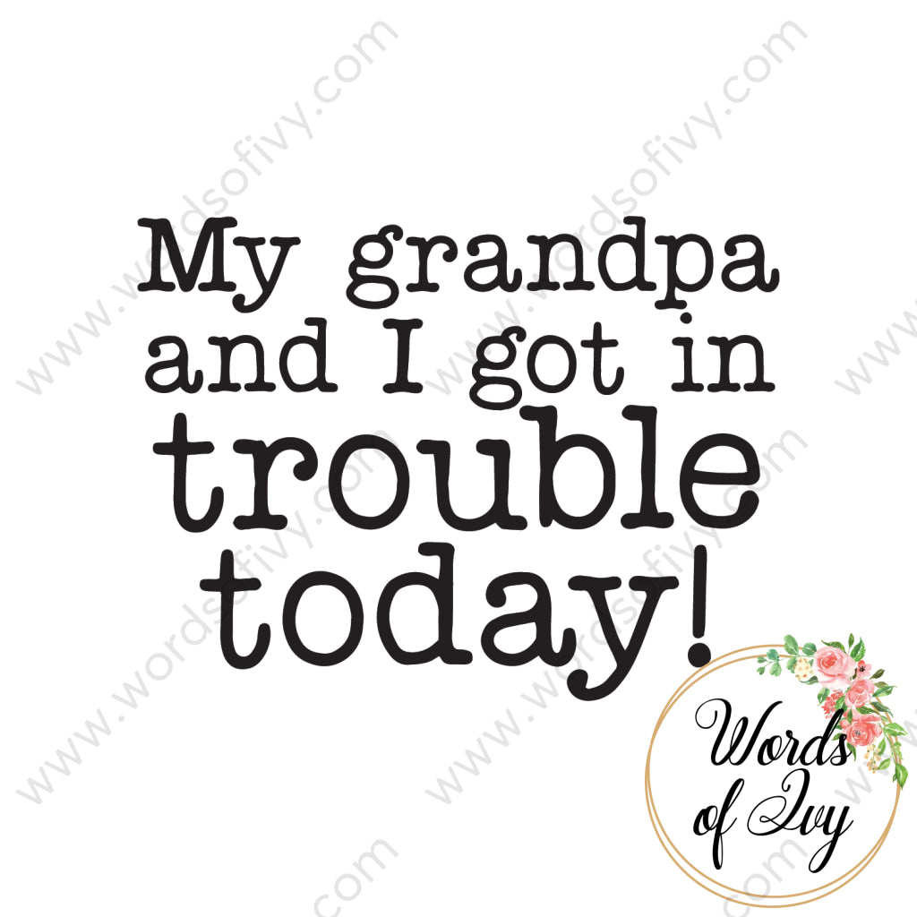 SVG Download - My grandpa and I got in trouble today 220513 | Nauti Life Tees